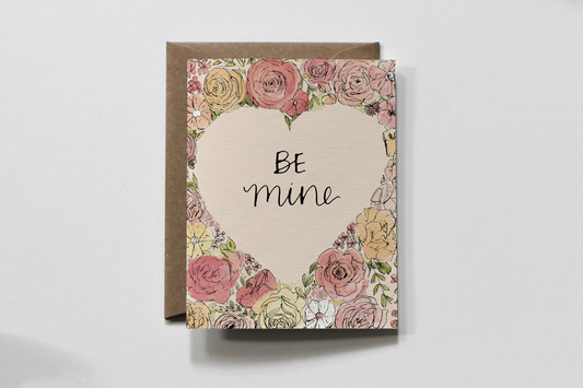 Floral Be Mine Greeting Card