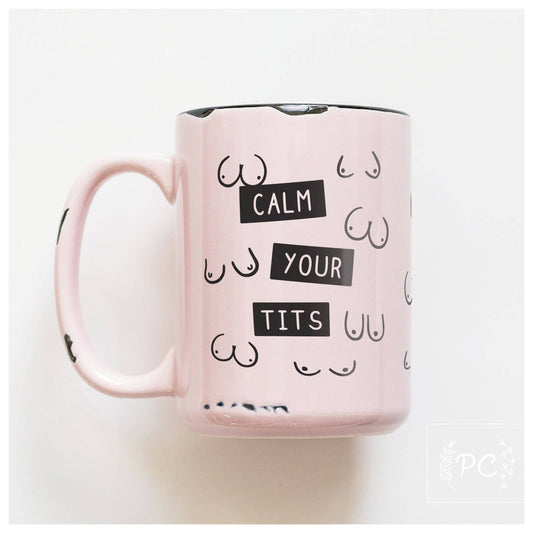 Calm Your Tits Ceramic Mug